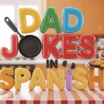 dad jokes in spanish