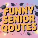 Funny_Senior_Quotes