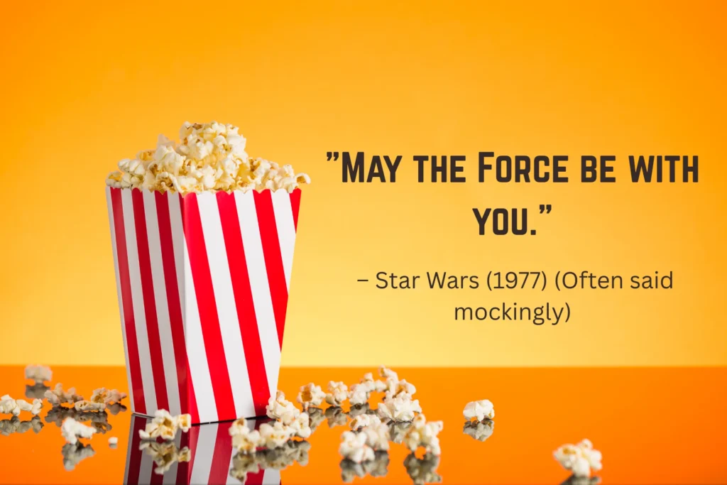 Most Quoted Funny Movie Lines