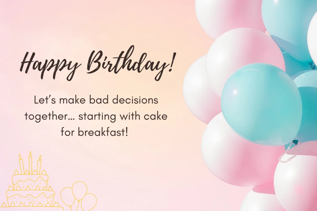 Short and Sweet Bday Wishes for Bestie
