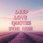 deep-love-quotes-for-him
