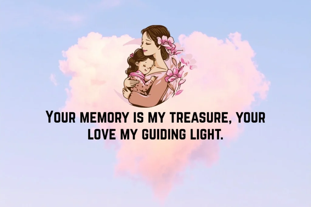 Love Quotes for Mother in Heaven