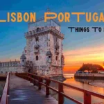 Things to do in Lisbon Portugal