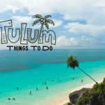 Things to do in tulum