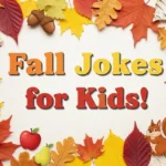 Fall Jokes for Kids