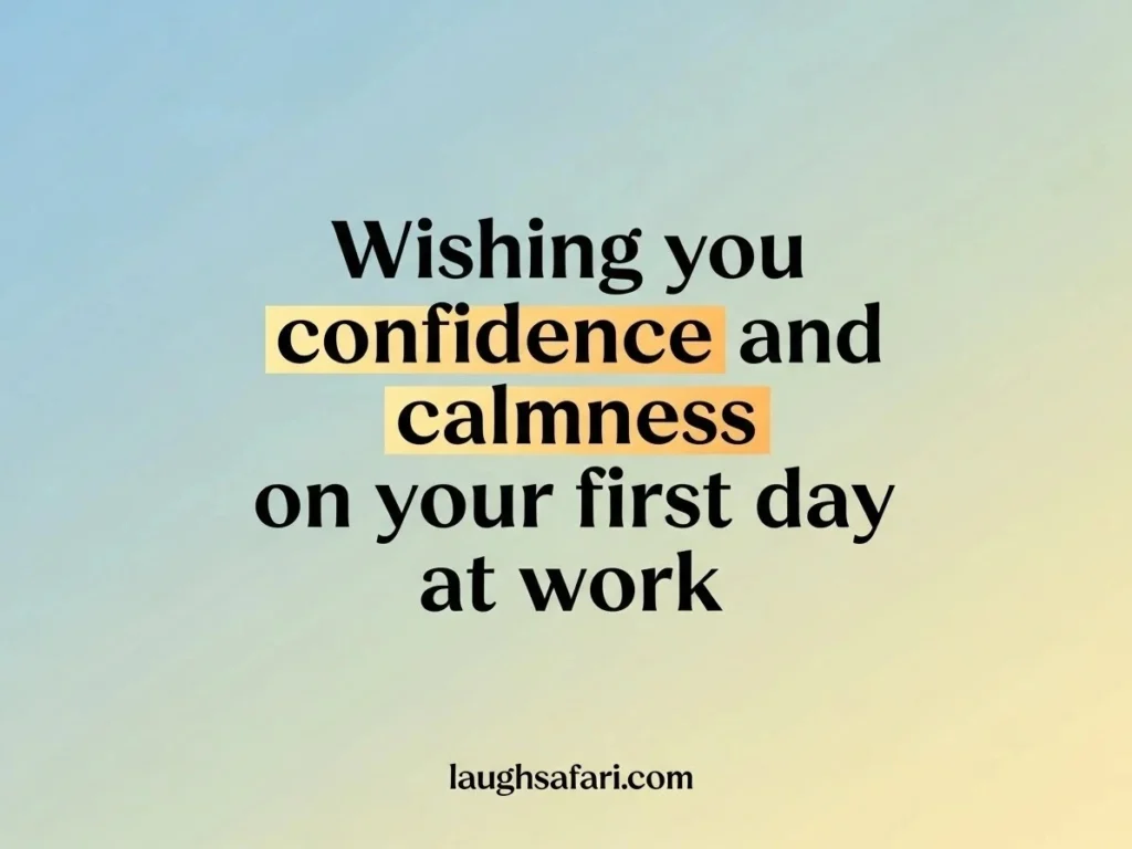 First Day at Work Wishes