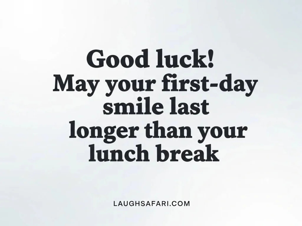 Funny First Day Job Wishes