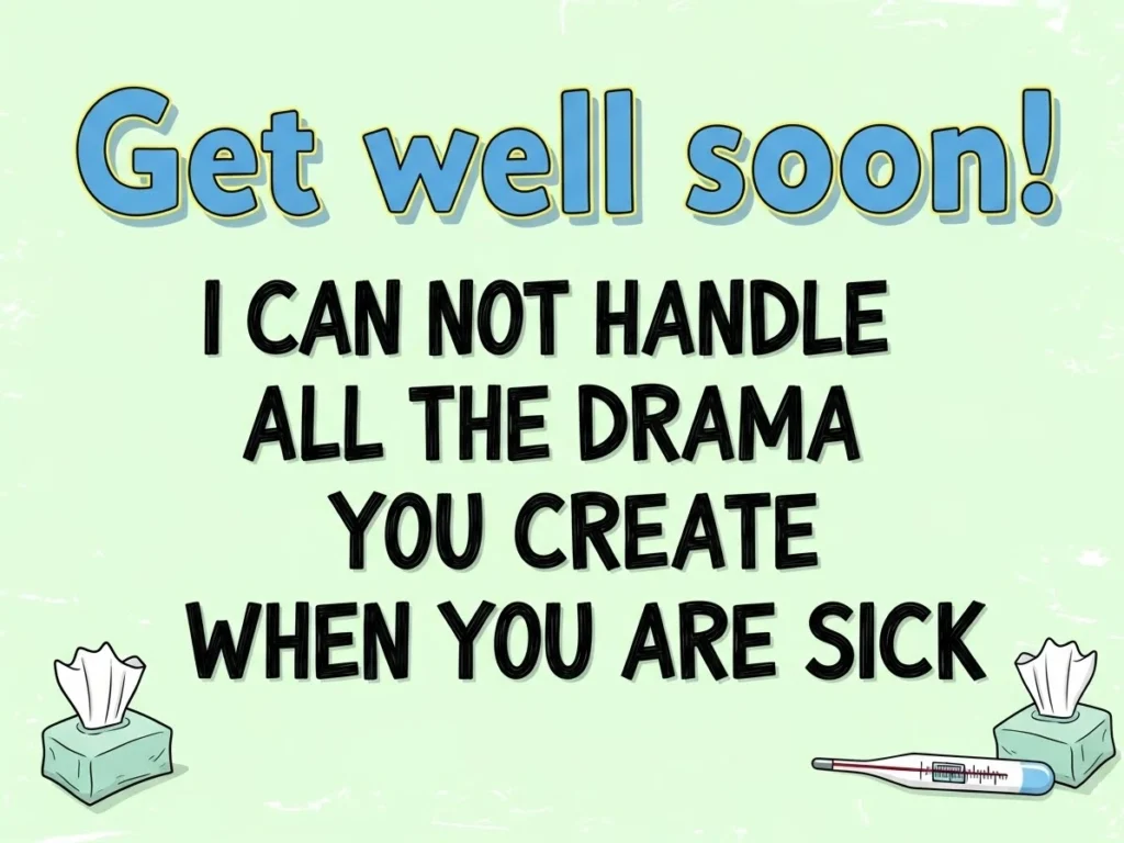 Funny Get Well Wishes for Friend