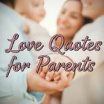 Love Quotes for Parents