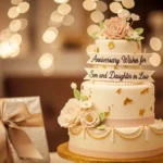 Anniversary Wishes for Son and Daughter in Law