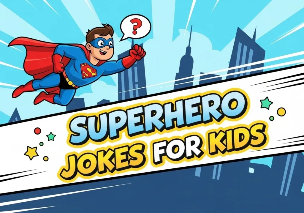 Superhero Jokes for Kids