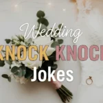 Wedding Knock Knock Jokes