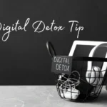 Digital Detox Tips to Reduce Screen Time
