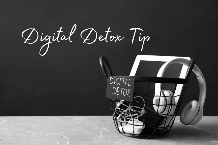 Digital Detox Tips to Reduce Screen Time