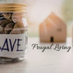 Frugal Living Tips