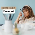 How to Prevent Burnout