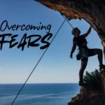 Overcoming Fears