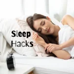 Sleep Hacks
