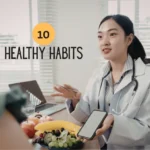 10 Healthy Habits